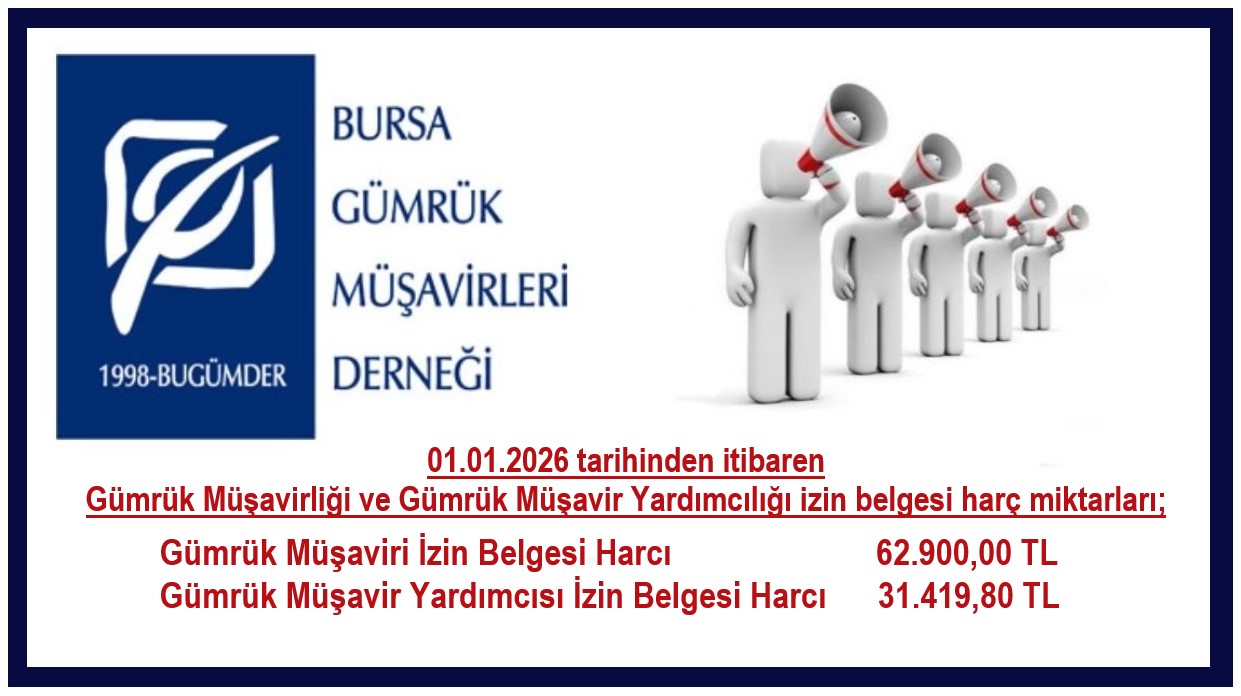 01.01.2026 tarihinden itibaren Gümrük Müşavirliği ve Gümrük Müşavir Yardımcılığı izin belgesi harç miktarları 